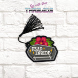 DIGITAL DOWNLOAD Applique Dead Inside Coffin Bookmark Ornament Bag Tag