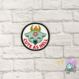 DIGITAL DOWNLOAD Cute As Hell Patch 3 SIZES INCLUDED