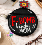 DIGITAL DOWNLOAD F Bomb Mom Zipper Bag Lined and Unlined 2 HOOPINGS REQUIRED
