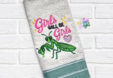 Girls Will Be Girls | 4 Sizes | Preying Mantis | Digital Download