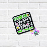 DIGITAL DOWNLOAD I May Be Wrong Patch 3 SIZES INCLUDED