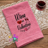 DIGITAL DOWNLOAD Wine Is My Valentine 3 SIZES INCLUDED