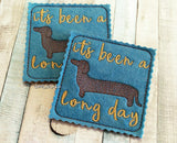 DIGITAL DOWNLOAD It's Been A Long Day Dachshund Coaster