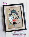 DIGITAL DOWNLOAD Shitter Was Full Applique Design Set 4 SIZES INCLUDED