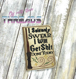 DIGITAL DOWNLOAD I Solemnly Swear I Will Get It Done Mini Comp Notebook Cover Holder