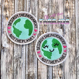 DIGITAL DOWNLOAD Destroy The Patriarchy Not The Planet Patch 2 SIZES INCLUDED
