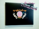 DIGITAL DOWNLOAD My Crystal Ball Says You're Full Of It 2 Versions 3 Sizes Included