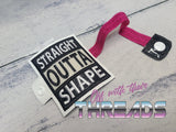 DIGITAL DOWNLOAD 4x4 Applique Straight Outta Shape Water Bottle Band