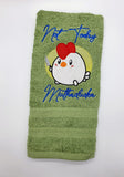 DIGITAL DOWNLOAD Not Today Muthaclucka Embroidery Design 5 SIZES INCLUDED