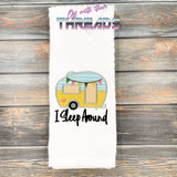 DIGITAL DOWNLOAD I Sleep Around Camper Design 4 SIZES INCLUDED
