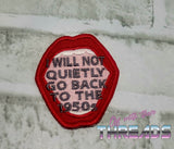 DIGITAL DOWNLOAD Will Not Go Back Patch 3 SIZES INCLUDED