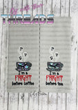 DIGITAL DOWNLOAD Applique I'm A Fright Before Coffee Tea 5 SIZES 2 VERSIONS INCLUDED