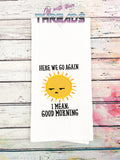 DIGITAL DOWNLOAD Here We Go Again Sunshine Sun 4 SIZES 2 VERSIONS INCLUDED