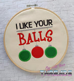 DIGITAL DOWNLOAD I Like Your Balls Applique 3 Sizes