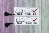 DIGITAL DOWNLOAD 5x7 Multi Read Think Do Bookmark ITH Embroidery Design